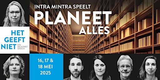 Intra Mintra speelt 'Het geeft niet' en 'Planeet Alles' | Theaterhuis de Berenkuil