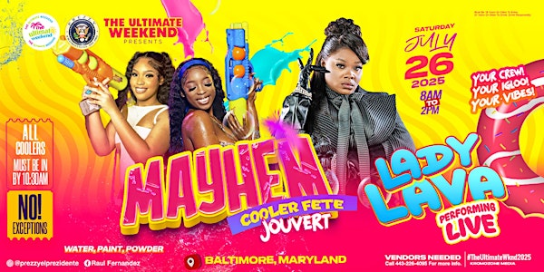 The Ultimate Weekend: Mayhem Jouvert ft Lady Lava | TBA