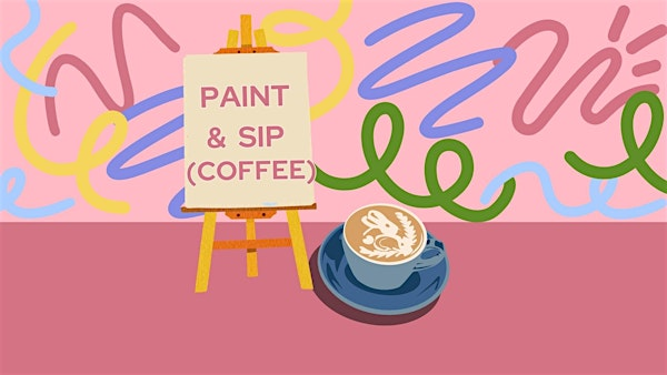 Paint and Sip (coffee) Night | Front Porch Coffee Shop