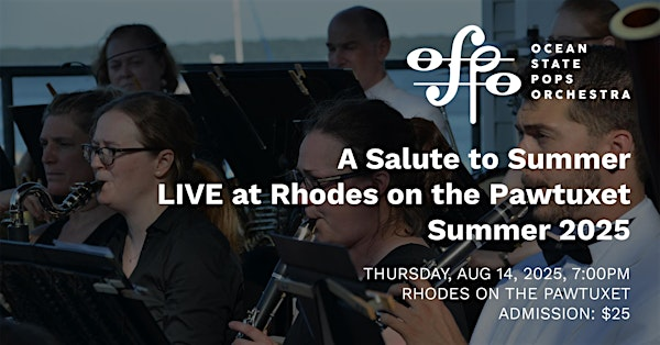 A Salute to Summer LIVE at Rhodes on the Pawtuxet | Summer 2025 | Rhodes On The Pawtuxet Inc
