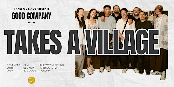 Takes a Village presents: Good Company | 1184 Bloor St W