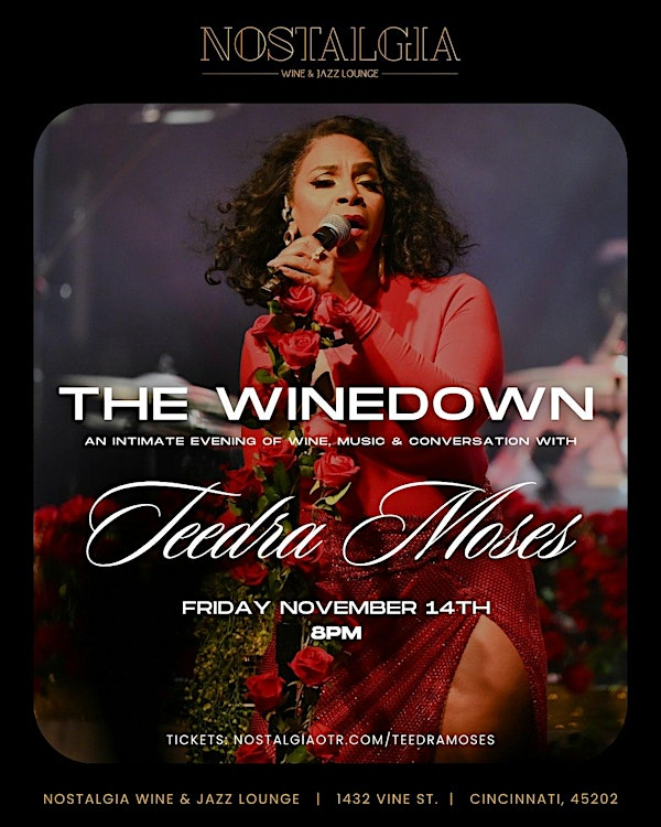 Unplugged: WineDown with Teedra Moses | Nostalgia Wine & Jazz Lounge