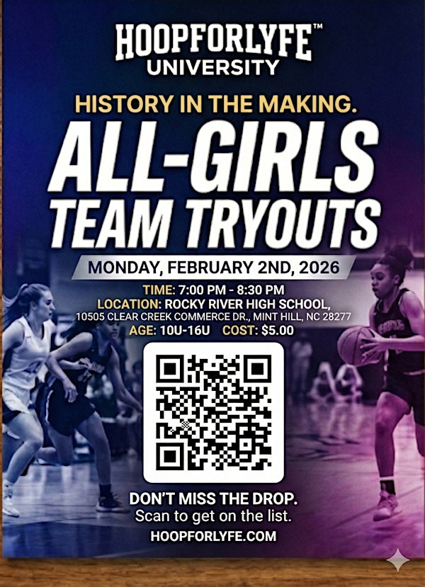 Hoopforlyfe™ University: Inaugural All-Girls Team Tryouts (10U - 16U) | Rocky River High School