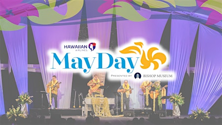 Hawaiian Airlines May Day 2026 | Bishop Museum