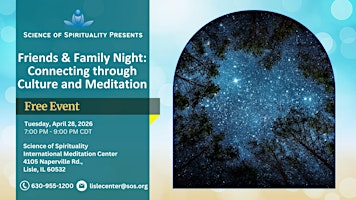 Friends and Family Night - Connecting through Culture and Meditation | Science of Spirituality International Meditation Center