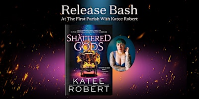 Shattered Gods Release Bash with Katee Robert | The First Parish in Cambridge, Unitarian Universalist