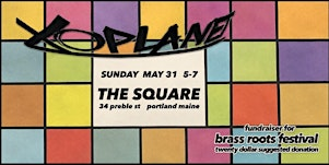 xoplanet LIVE @ [the square] - fundraiser for Brass Roots Festival | the square