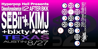 Hyperpop Hell Presents SEBii + Kimj  ChineseKoreanAmerican tour | 29th Street Ballroom