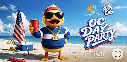 Oc Day Party-Labor Day Weekend w/ 03 Greedo | Time Nightclub
