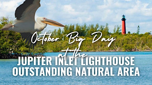 October Big Day at The Jupiter Inlet Lighthouse Outstanding Natural Area | Jupiter Lighthouse, Jupiter Lighthouse Park, Jupiter, FL, USA