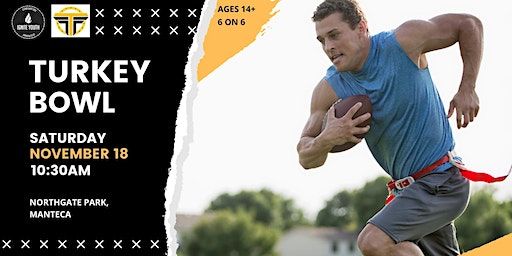 Copy of 2023 Turkey Bowl (Ages 14+) | Northgate Park