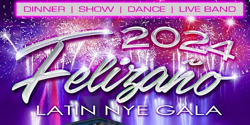 Felizaño 2024 Latin New Years Gala | Holiday Inn Edmonton South - Evario Events, an IHG Hotel, Parsons Road Southwest, Edmonton, AB, Canada