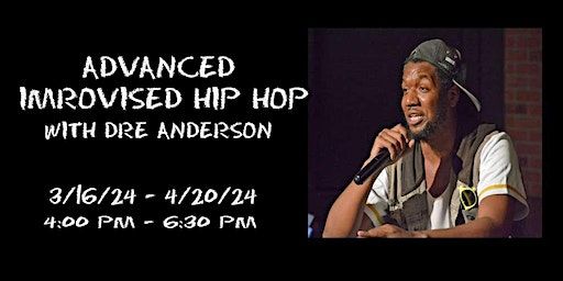 Advanced Improvised Hip Hop SPRING '24 | Unexpected Productions Improv School