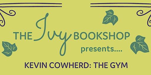 Kevin Cowherd: THE GYM (with Dan Rodricks) | The Ivy Bookshop - Back Patio