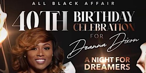 Deanna’s 40th “A Night of Dreamers “ | The 12 Factory/ DT Studio, Plasters Avenue Northeast, Atlanta, GA, USA