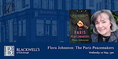 Flora Johnston: The Paris Peacemakers | Blackwell's Bookshop