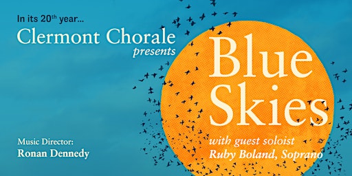 Clermont Chorale Presents Blue Skies | Church of St Oliver Plunkett, Blackrock