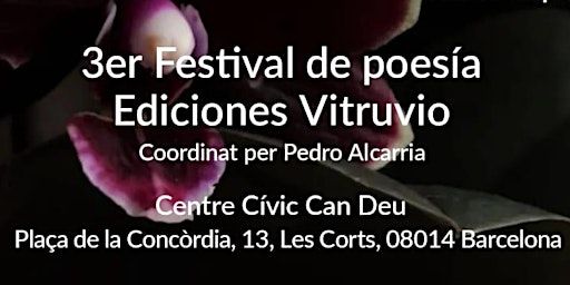 3 FESTIVAL DE POESÍA EDICIONES VITRUVIO "Primavera entre Versos" Centre Cívic Can Deu de Barcelona | Centre cívic Can Deu, Plaça de la Concòrdia, Barcelona, España