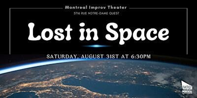 Lost in Space | Impro Montréal / Montreal Improv
