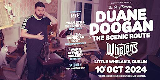 DUANE DOOGAN in The Scenic Route - Live at Whelan's | Whelan's