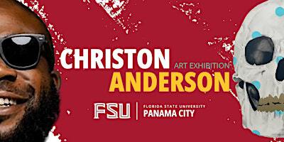 Christon Anderson Opening Night Reception | Florida State University Panama City