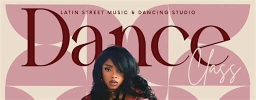 Dance Class With Bella | Latin Street Music & Dancing Studio