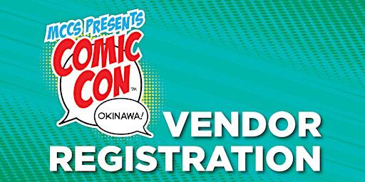Comic Con Okinawa 2024 Vendor/Exhibitor Booth Registration | Foster Fieldhouse