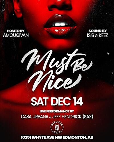 Must Be Nice (Afro-R&B Experience) | THE WHYTE OWL
