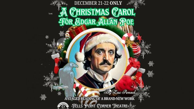 A Christmas Carol for Edgar Allan Poe | Fells Point Corner Theatre