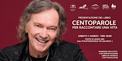 CENTOPAROLE - Red Canzian a Ponte di Legno (BS) | Via Salimmo, 1