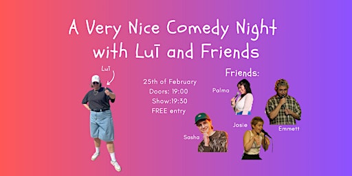 A Very Nice Comedy Night with Luī and Friends | Curly Bar