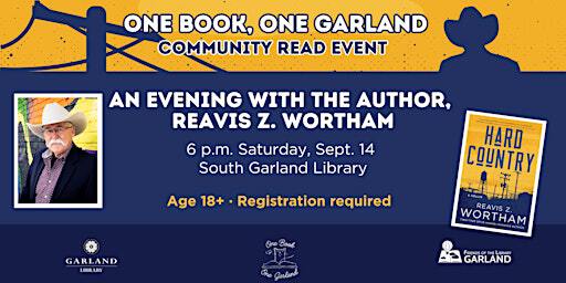 An Evening with the Author, Reavis Z. Wortham | South Garland Library