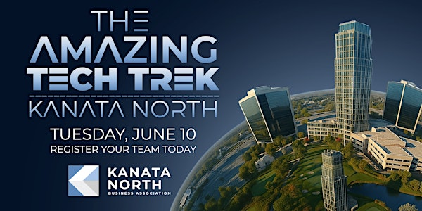 The Amazing Tech Trek: Kanata North team registration | Kanata North Business Association