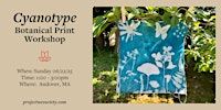 Cyanotype Botanical Print Workshop | Andover