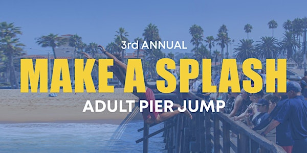 Make a SPLASH 2025- Adult Pier Jump | Balboa Pier