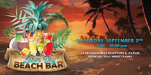 Labor Day Beach Bar Crawl | Clarendon's Top Bars