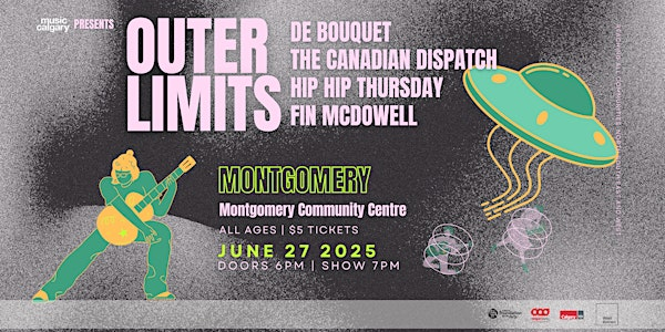 Music Calgary Presents: OUTER LIMITS in Montgomery | Montgomery Community Association