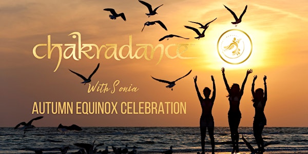 Chakradance Autumn Equinox & New Moon Celebration: A Sacred Journey to Rise | Langley