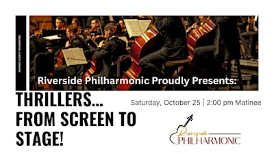 Riverside Philharmonic Presents: Thrillers from Screen & Stage | Henry W. Coil Sr. and Alice Edna Coil School for the Arts