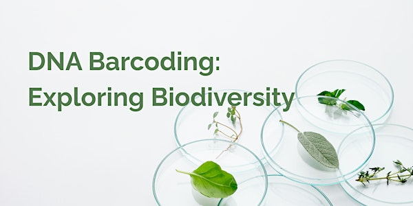 DNA Barcoding: Exploring Biodiversity | Genspace