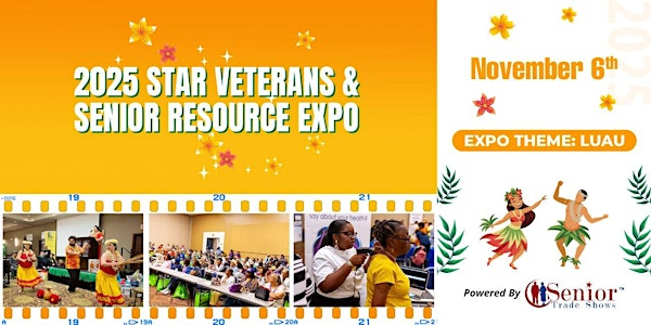 2025 Star Veterans and Senior Resource Expo- Theme: Luau | Rosenberg Civic Center