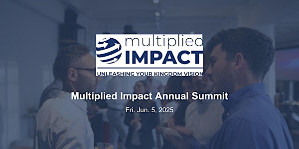 Multiplied Impact Annual Summit | Keller Williams Legacies Realty