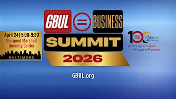 GBUL 2026 Business Summit Presented by Wells Fargo | PS 103 Thurgood Marshall Amenity Center