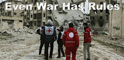 Even War Has Rules — International Humanitarian Law (IHL) Intro Class | American Red Cross
