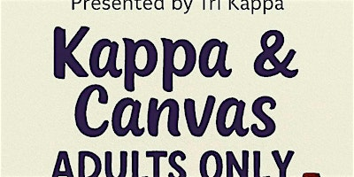 Kappa & Canvas- 21 & Over (Adults Only) | Love Community Center
