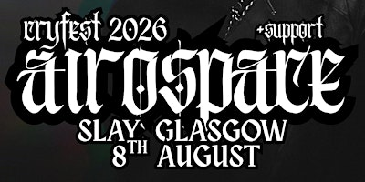 AIROSPACE | GLASGOW | Slay Glasgow