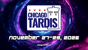 Chicago TARDIS 2026 | The Westin Lombard Yorktown Center