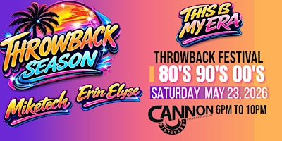 This Is My Era - Throwback Festival! 80's ~ 90's ~ 00's | The Rickhouse at Cannon Distillery