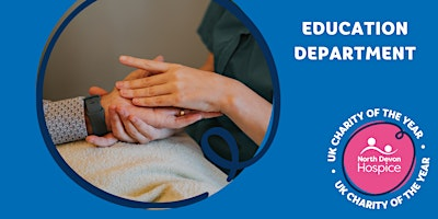 Recognising Dying and Non-Pharmacological Symptom Management | North Devon Hospice