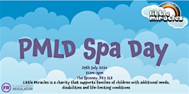 PMLD Spa Day | Little Miracles @the Spinney